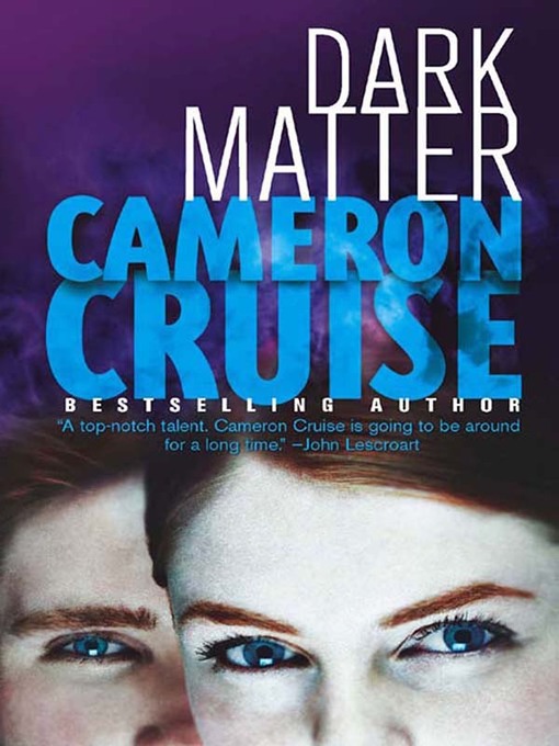 Title details for Dark Matter by Cameron Cruise - Available